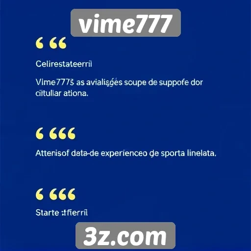 Avaliações sobre a equipe de suporte do vime777